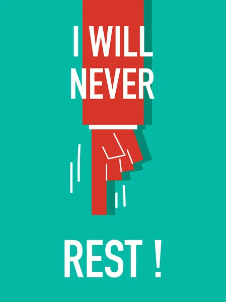Words I WILL NEVER REST — Stock Vector