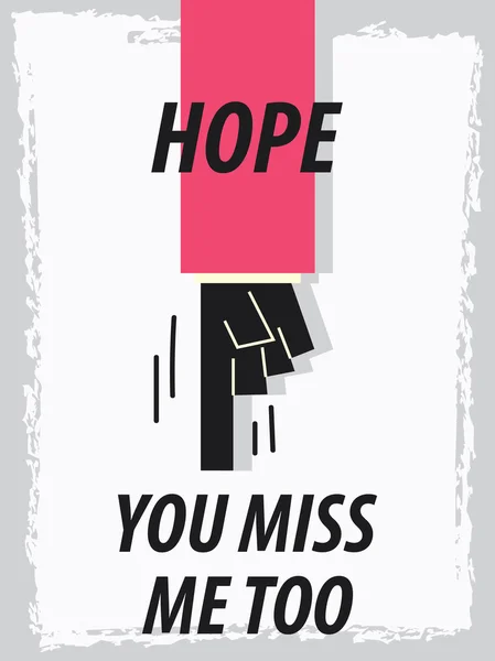 Words HOPE YOU MISS ME TOO — Stock Vector