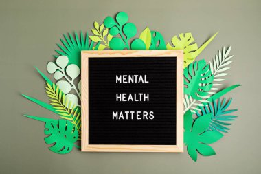 Mental health matters motivational quote on the letter board. Inspiration psycological text clipart