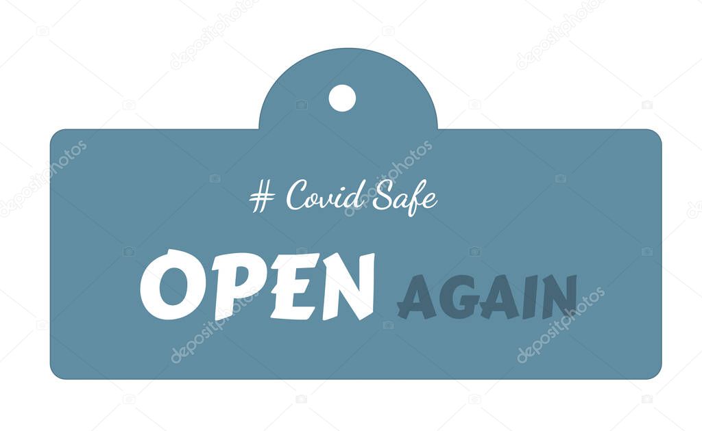 Text design Open again on blue background. Illustration covid safe button sign for post covid-19 coronavirus pandemic.