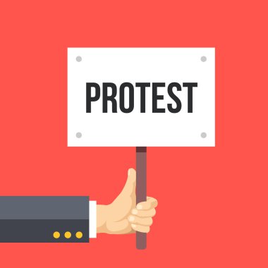 Hand holding protest sign flat illustration. Protest, demonstration, riot, political rally concept