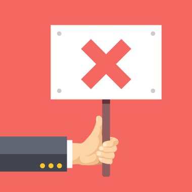 Hands holds sign with cross. Disagreement, protest, complaint. Flat vector illustration