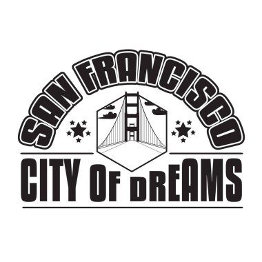 San Francisco Alıntıları ve Slogan T-Shirt için iyidir. San Francisco Hayaller Şehri.