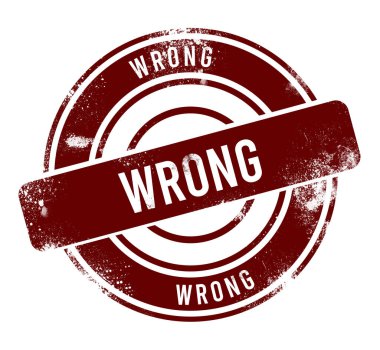 Yanlış - kırmızı yuvarlak grunge düğmesi, damga