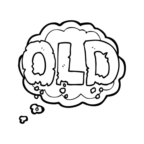 Pensiero bolla cartone animato parola vecchia — Vettoriale Stock