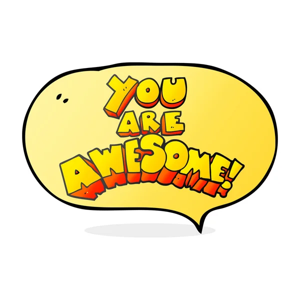 You are awesome speech bubble cartoon sign — Stock Vector