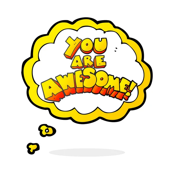 You are awesome think bubble cartoon sign — стоковый вектор