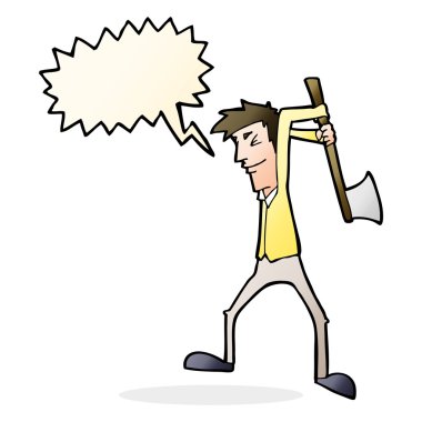 Çizgi film adamı konuşma balonuyla balta sallıyor.