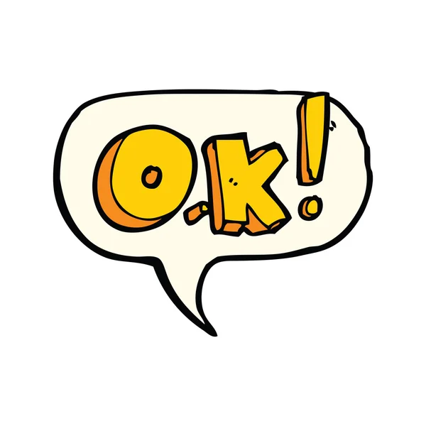 Cartoon OK symbol with speech bubble — Stock Vector