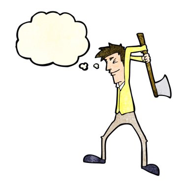 Düşünce baloncuğuyla balta sallayan çizgi film adamı.