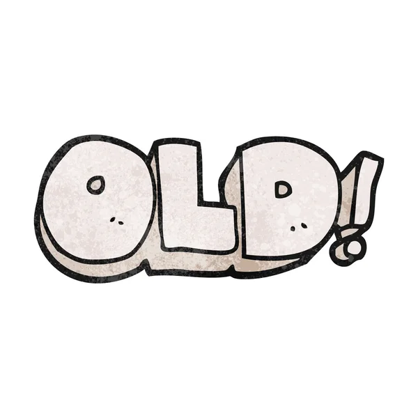 Textured cartoon word old — Stock Vector