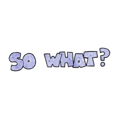 textured cartoon so what? symbol clipart