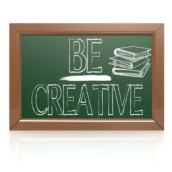 Be Creative written with chalk on blackboard — Stock Photo, Image