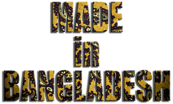 Made in Bangladesh. Fabric textured text.