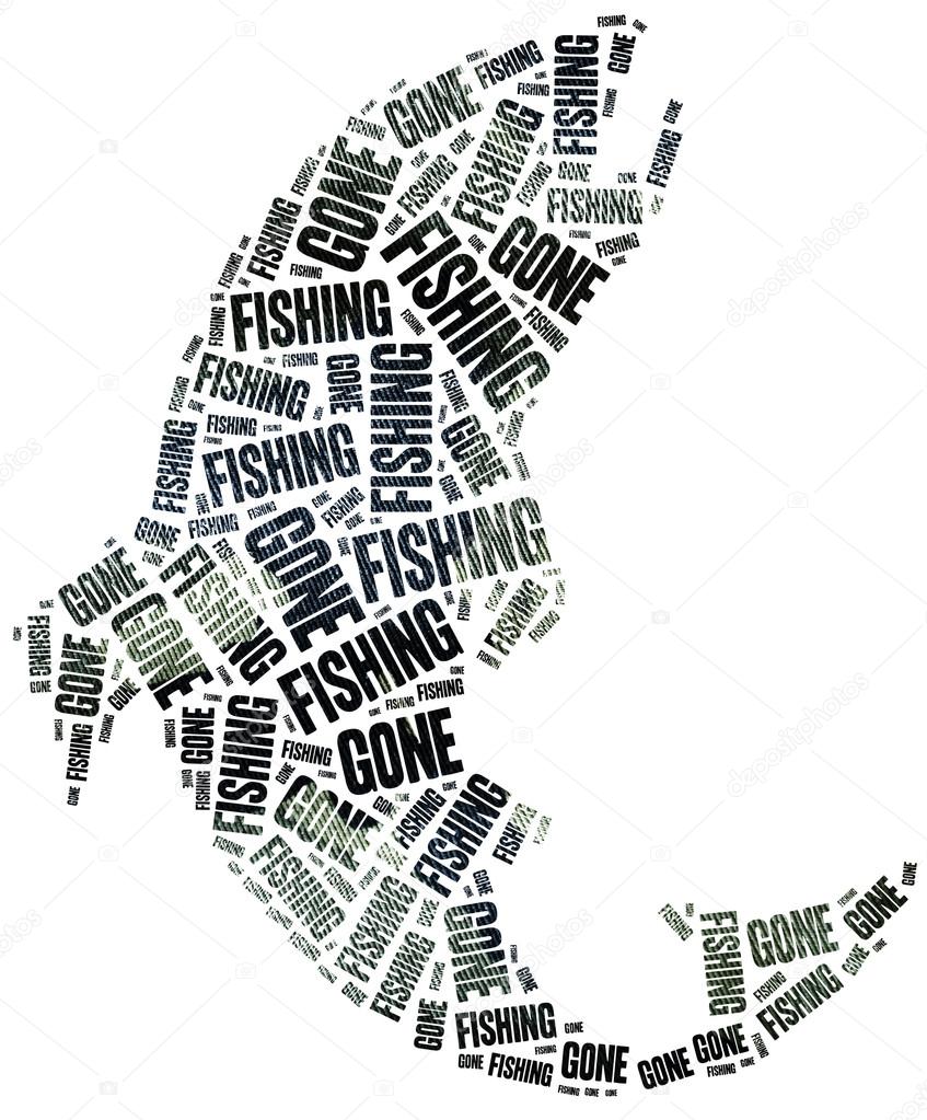 Gone fishing. Word cloud illustration.