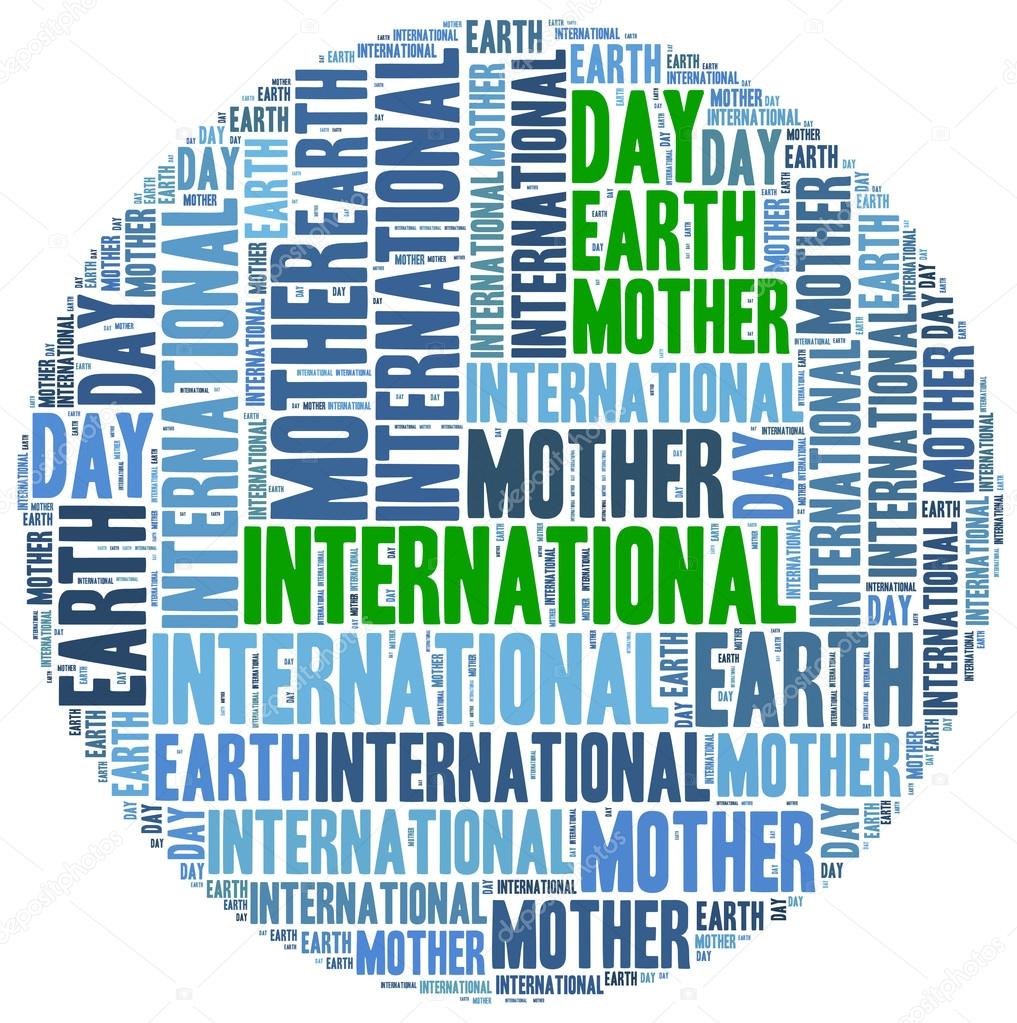 International mother earth day. Celebrated on 22nd April.