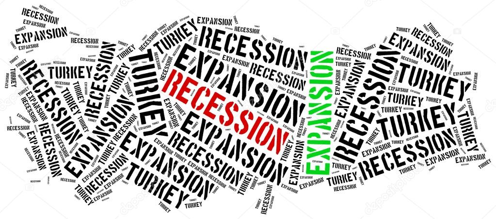 Expansion and recession in Turkey.