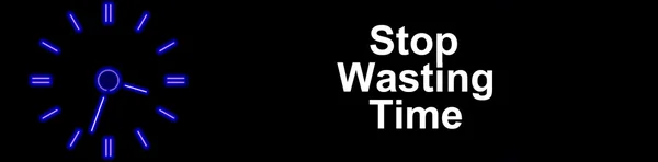 Přestat ztrácet čas — Stock fotografie