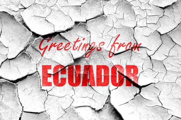 Grunge cracked Greetings from ecuador — Stock Photo, Image