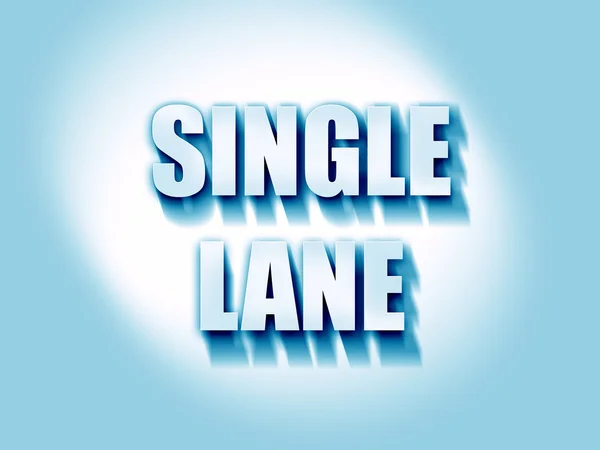 Single lane sign