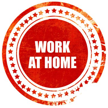 work at home, grunge red rubber stamp on a solid white backgroun