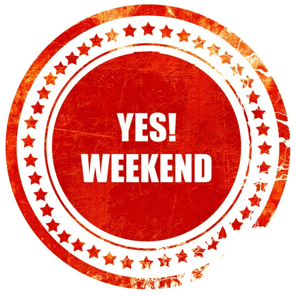 Yes weekend, grunge red rubber stamp on a solid white background — Stok fotoğraf