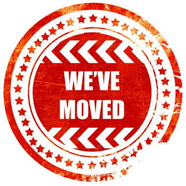 Weve moved sign, grunge red rubber stamp on a solid white backg