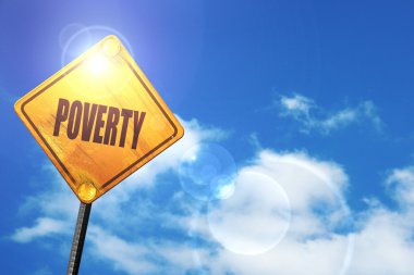 Yellow road sign with a blue sky and white clouds: Poverty sign