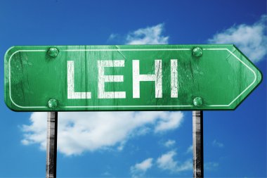 Lehi yol işaret, yıpranmış ve hasarlı bir görünüm