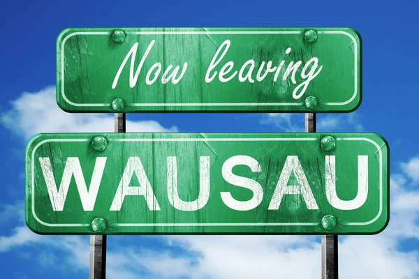 Wausau, yeşil vintage yol işaret ile kaba yazı bırakarak