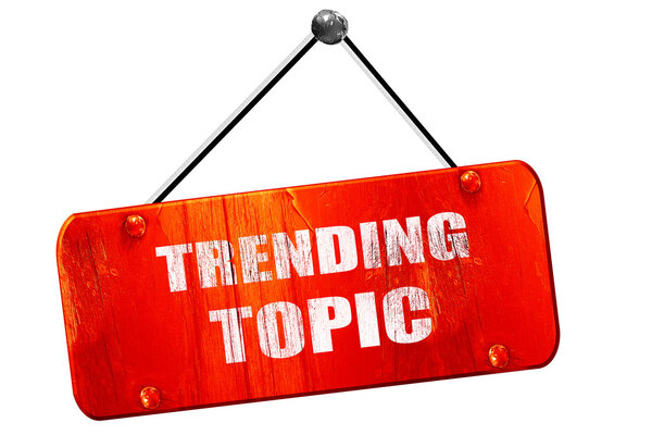 trending topic, 3D rendering, винтажный старый красный знак
