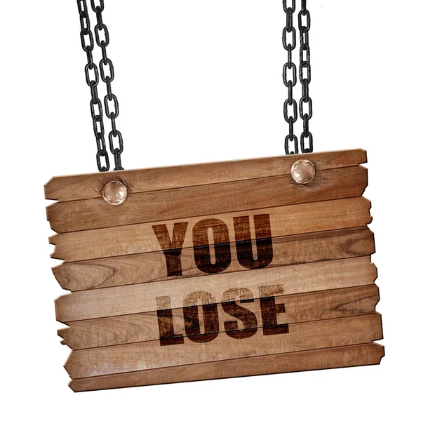 You lose, 3D rendering, wooden board on a grunge chain — Stock Photo, Image