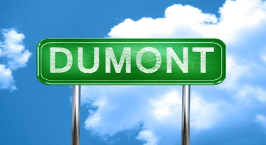 Dumont vintage yeşil yol işaretiyle vurgulamaktadır