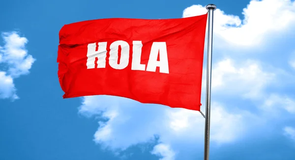 Hola, 3D rendering, a red waving flag — Stock Photo, Image