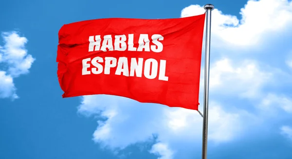 Hablas espanol, 3D-Darstellung, eine rote Flagge schwenkend — Stockfoto
