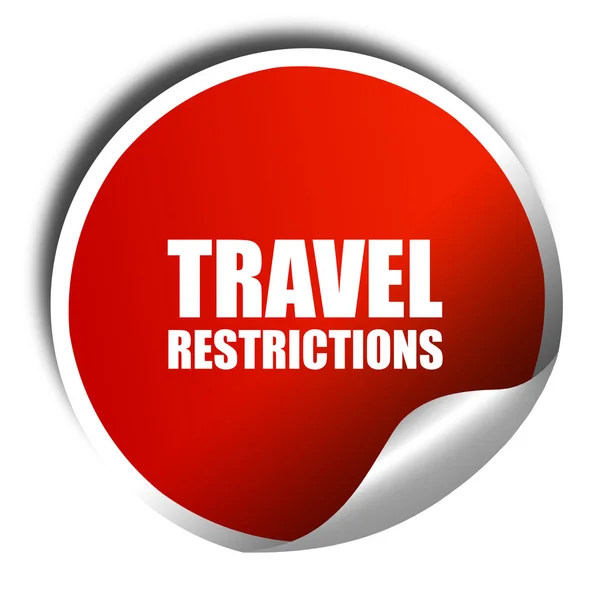 Cestovní omezení, 3d vykreslování, červená nálepka s bílým textem — Stock fotografie