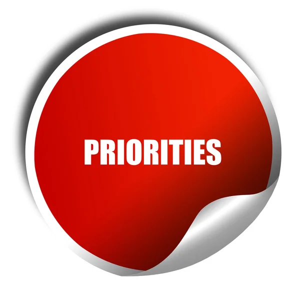 Priorities, 3D rendering, red sticker with white text — Stock Photo, Image