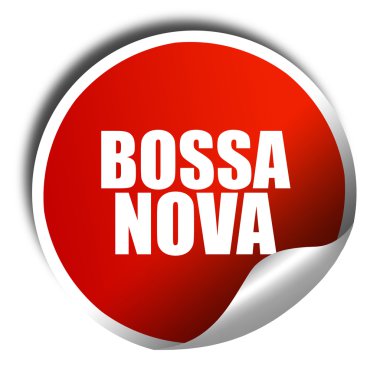 bossa nova, 3d render, beyaz yazı ile kırmızı etiket
