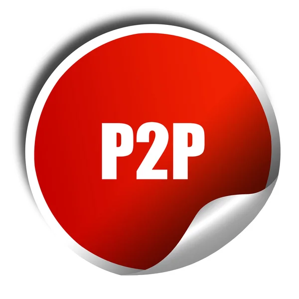 P2p, 3D-Rendering, roter Aufkleber mit weißem Text — Stockfoto