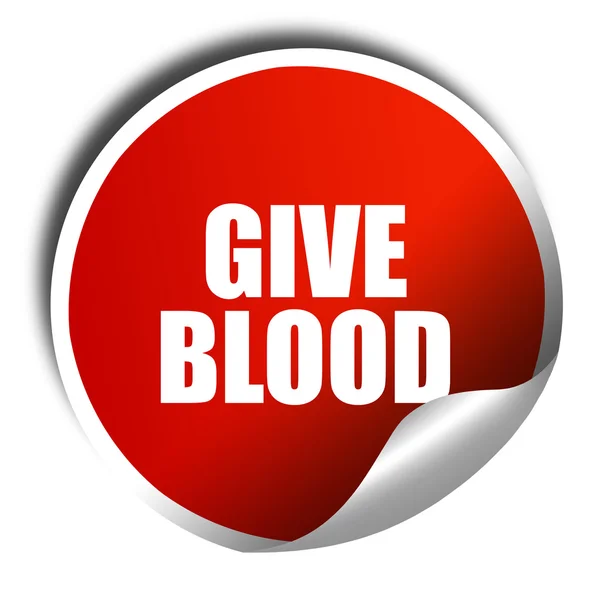 Dar sangue, renderização 3D, adesivo vermelho com texto branco — Fotografia de Stock