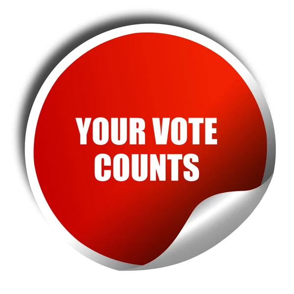 Ψήφος σας μετράει, 3d rendering, κόκκινο αυτοκόλλητο με το άσπρο κείμενο — Φωτογραφία Αρχείου