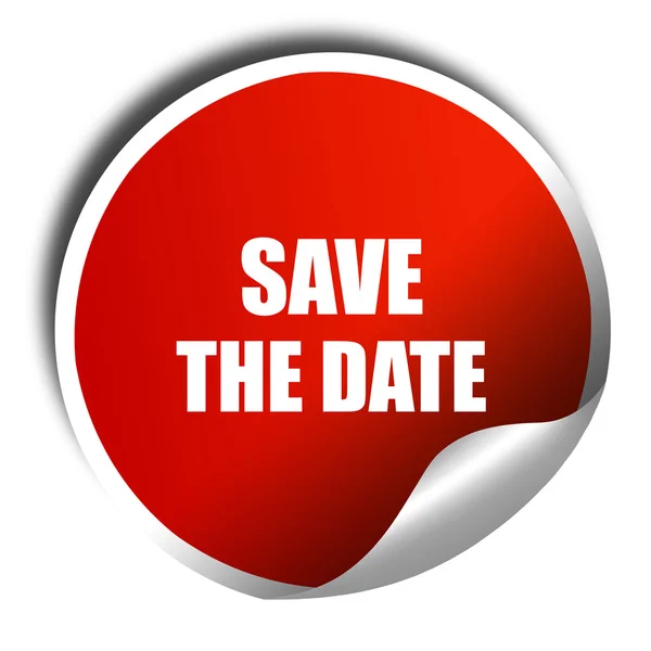 Save the date, 3D rendering, red sticker with white text — Stock Photo, Image