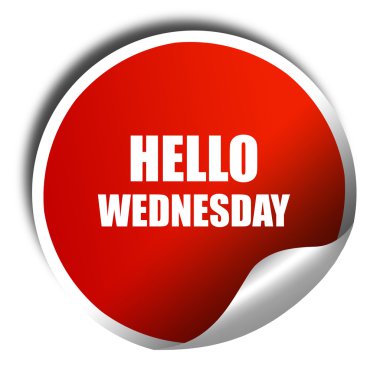 Merhaba Çarşamba, 3d render, beyaz yazı ile kırmızı etiket