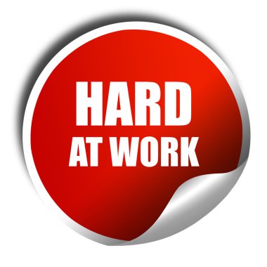 zor iş, 3d render, beyaz yazı ile kırmızı etiket