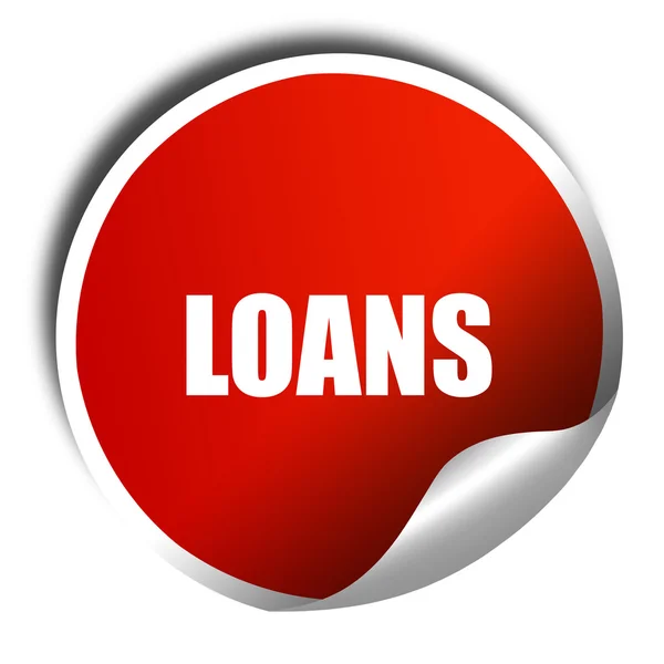 Loans, 3D rendering, red sticker with white text — Stock Photo, Image