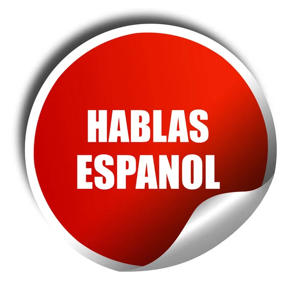 Hablas espanol, renderizado 3D, adhesivo rojo con texto blanco —  Fotos de Stock