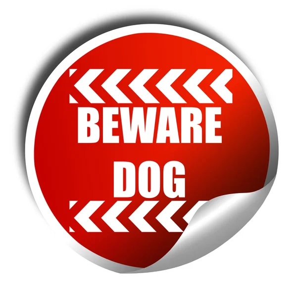 Cuidado con el signo de perro, representación 3D, etiqueta engomada roja con texto blanco —  Fotos de Stock