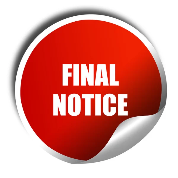 Final notice sign, 3D rendering, red sticker with white text — Stock Photo, Image