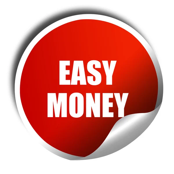 easy money, 3D rendering, red sticker with white text