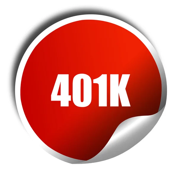 401k, 3D-Rendering, roter Aufkleber mit weißem Text — Stockfoto